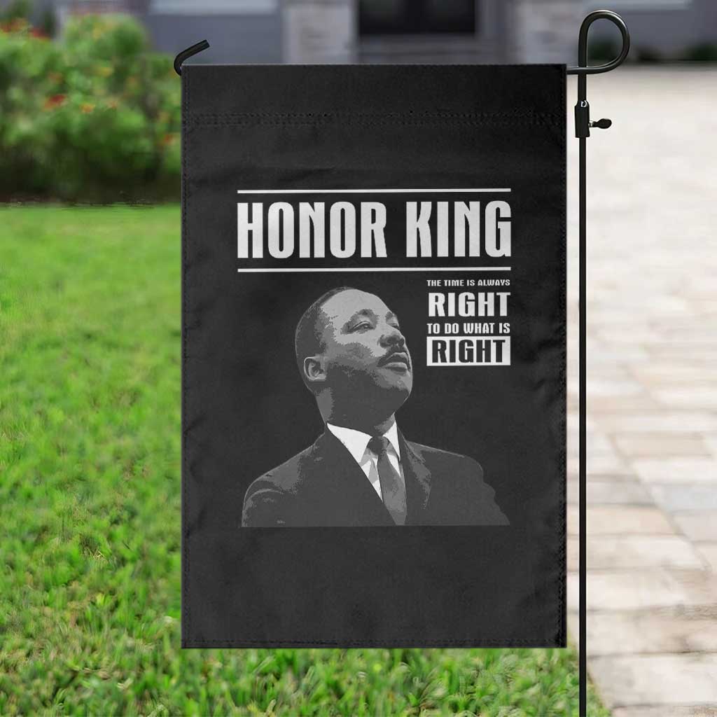 Martin Luther King Garden Flag The Time Is Always Right To Do What Is Right TS10 Print Your Wear
