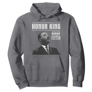 Martin Luther King Hoodie The Time Is Always Right To Do What Is Right TS10 Charcoal Print Your Wear