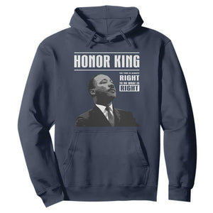 Martin Luther King Hoodie The Time Is Always Right To Do What Is Right TS10 Navy Print Your Wear