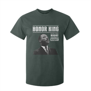 Martin Luther King T Shirt For Kid The Time Is Always Right To Do What Is Right TS10 Dark Forest Green Print Your Wear