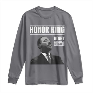 Martin Luther King Long Sleeve Shirt The Time Is Always Right To Do What Is Right TS10 Charcoal Print Your Wear