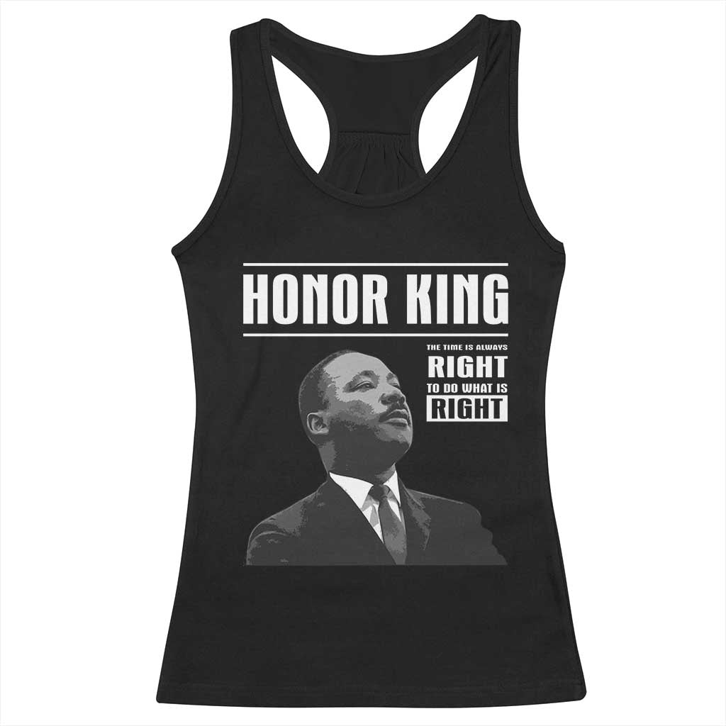 Martin Luther King Racerback Tank Top The Time Is Always Right To Do What Is Right TS10 Black Print Your Wear