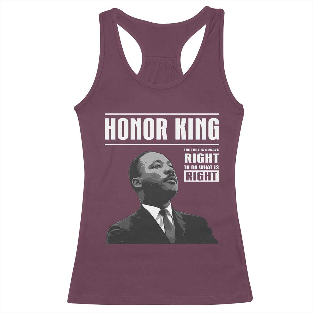 Martin Luther King Racerback Tank Top The Time Is Always Right To Do What Is Right TS10 Maroon Print Your Wear