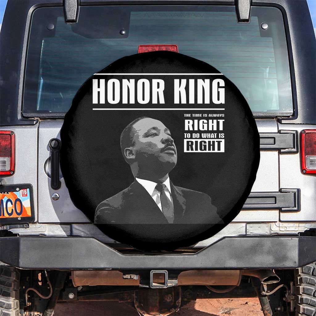 Martin Luther King Spare Tire Cover The Time Is Always Right To Do What Is Right TS10 No hole Black Print Your Wear