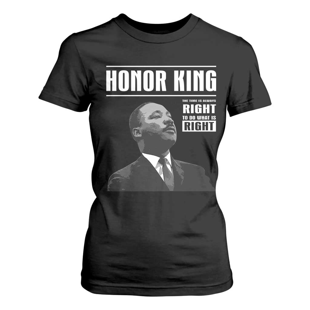Martin Luther King T Shirt For Women The Time Is Always Right To Do What Is Right TS10 Black Print Your Wear
