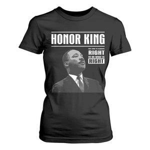Martin Luther King T Shirt For Women The Time Is Always Right To Do What Is Right TS10 Black Print Your Wear