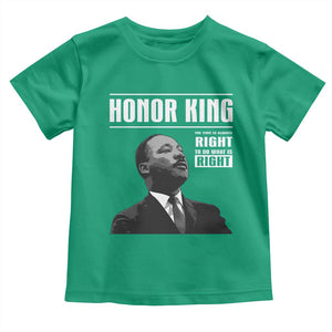 Martin Luther King Toddler T Shirt The Time Is Always Right To Do What Is Right TS10 Irish Green Print Your Wear
