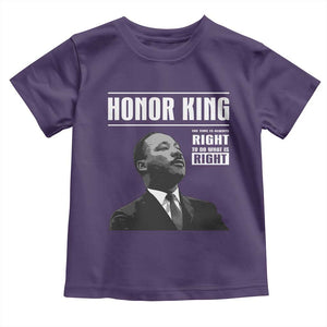 Martin Luther King Toddler T Shirt The Time Is Always Right To Do What Is Right TS10 Purple Print Your Wear