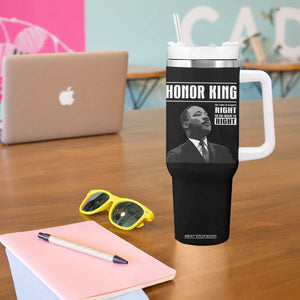 Martin Luther King Tumbler With Handle The Time Is Always Right To Do What Is Right TS10 Print Your Wear