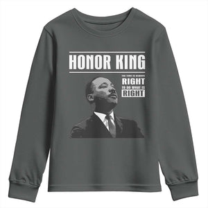Martin Luther King Youth Sweatshirt The Time Is Always Right To Do What Is Right TS10 Dark Heather Print Your Wear