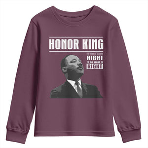 Martin Luther King Youth Sweatshirt The Time Is Always Right To Do What Is Right TS10 Maroon Print Your Wear