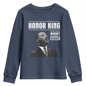 Martin Luther King Youth Sweatshirt The Time Is Always Right To Do What Is Right TS10 Navy Print Your Wear