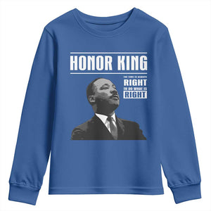 Martin Luther King Youth Sweatshirt The Time Is Always Right To Do What Is Right TS10 Royal Blue Print Your Wear