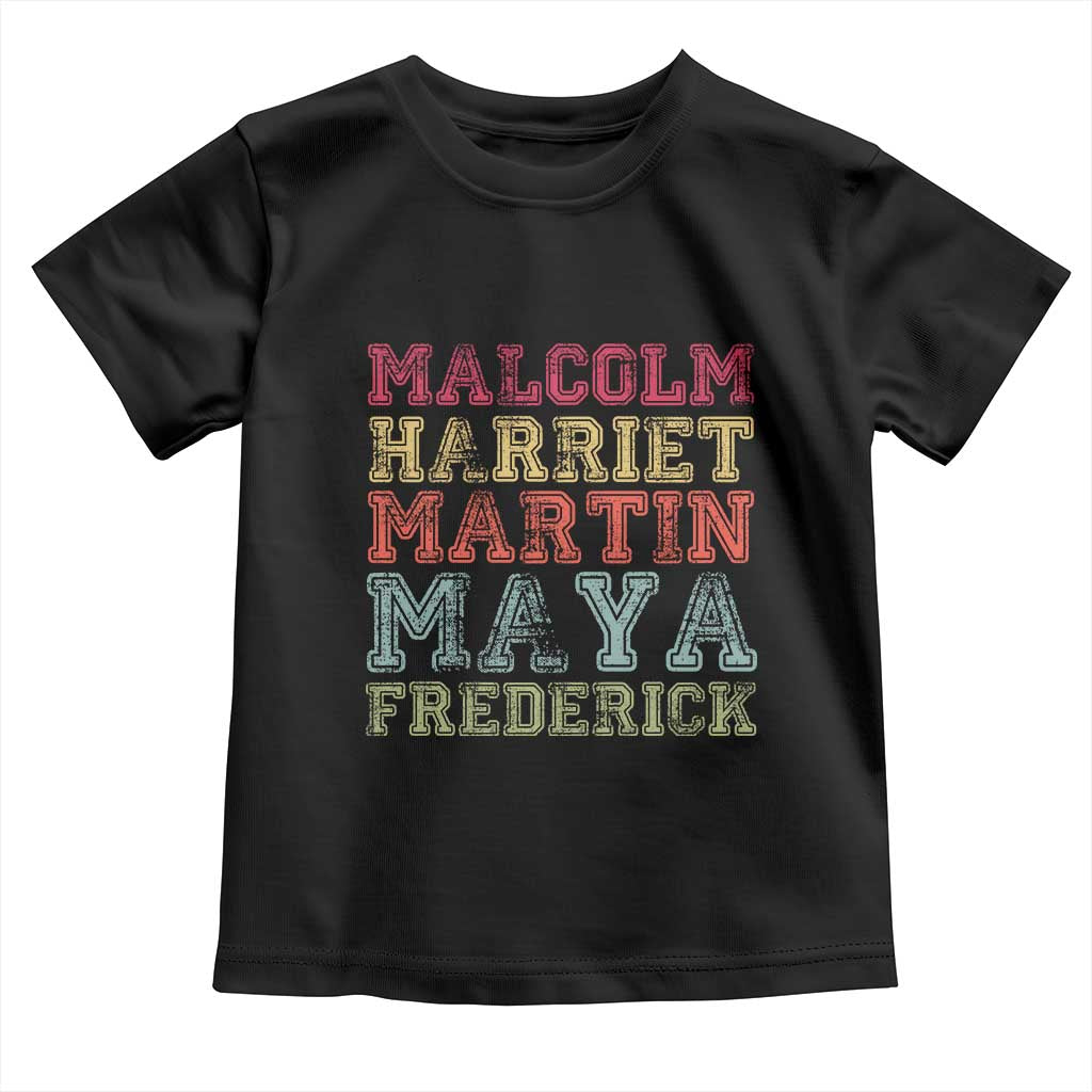 Black History Month Toddler T Shirt Malcolm Harriet Martin Maya Frederick Civil Right Leaders TS10 Black Print Your Wear