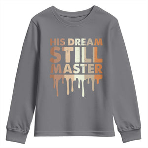 Martin Luther King Jr. Youth Sweatshirt His Dream Still Matters Black History Month MLK Day TS10 Charcoal Print Your Wear