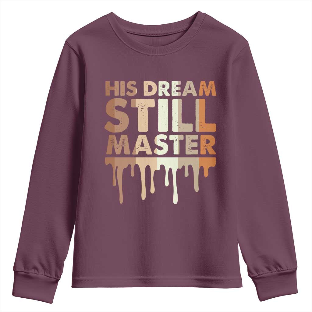 Martin Luther King Jr. Youth Sweatshirt His Dream Still Matters Black History Month MLK Day TS10 Maroon Print Your Wear