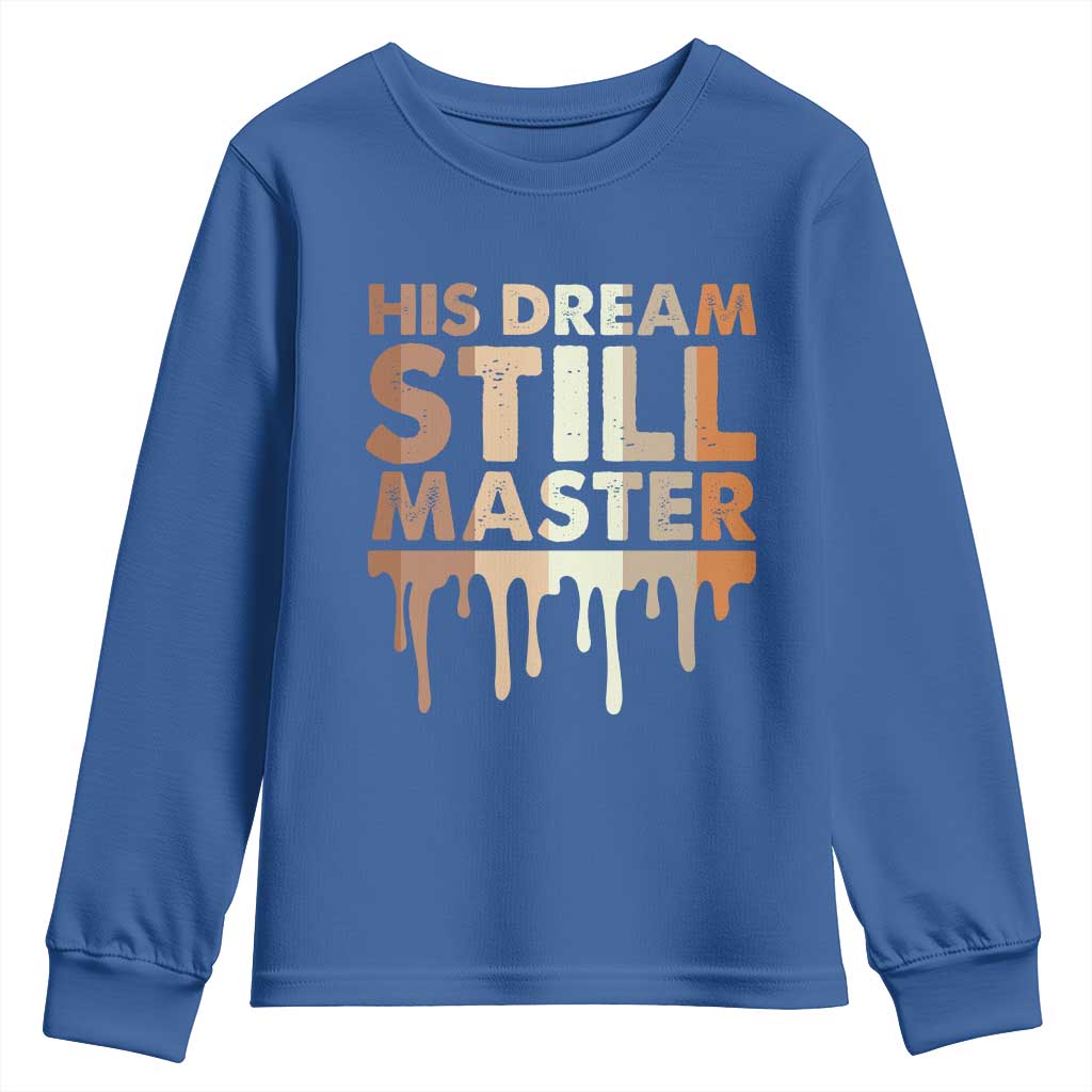 Martin Luther King Jr. Youth Sweatshirt His Dream Still Matters Black History Month MLK Day TS10 Royal Blue Print Your Wear