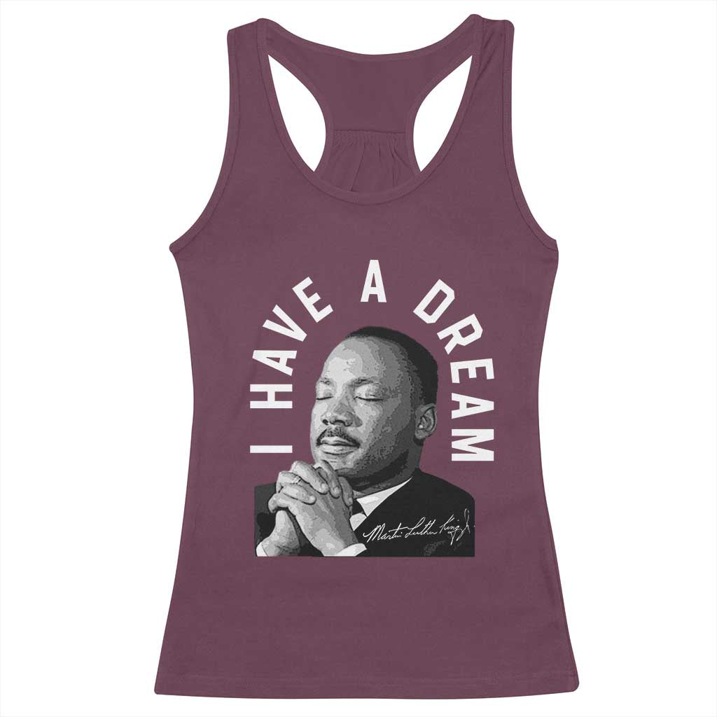 Martin Luther King Jr. Racerback Tank Top I Have A Dream Black History Month MLK Day TS10 Maroon Print Your Wear