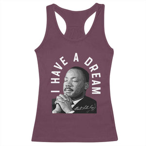 Martin Luther King Jr. Racerback Tank Top I Have A Dream Black History Month MLK Day TS10 Maroon Print Your Wear