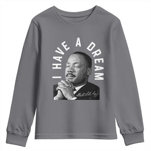 Martin Luther King Jr. Youth Sweatshirt I Have A Dream Black History Month MLK Day TS10 Charcoal Print Your Wear