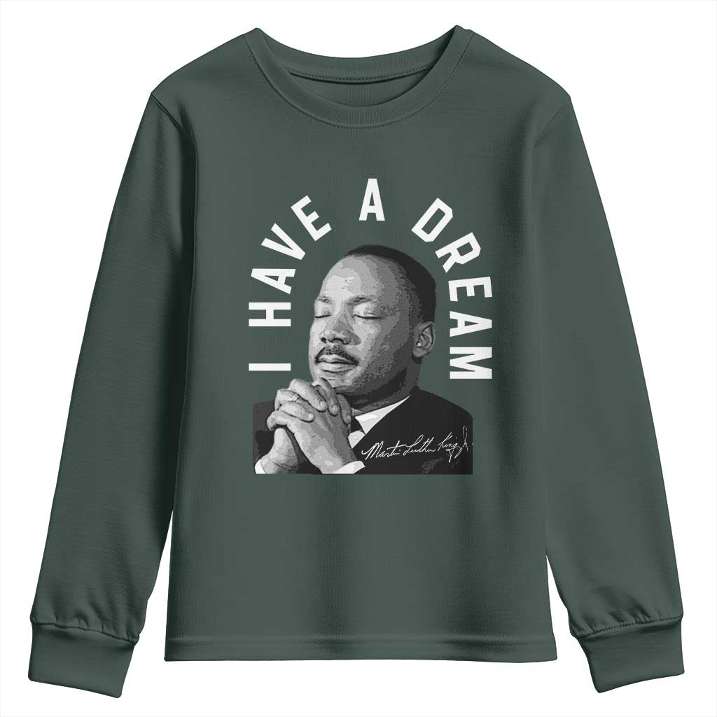 Martin Luther King Jr. Youth Sweatshirt I Have A Dream Black History Month MLK Day TS10 Dark Forest Green Print Your Wear