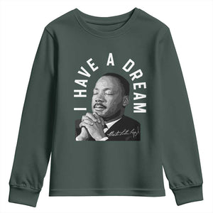 Martin Luther King Jr. Youth Sweatshirt I Have A Dream Black History Month MLK Day TS10 Dark Forest Green Print Your Wear