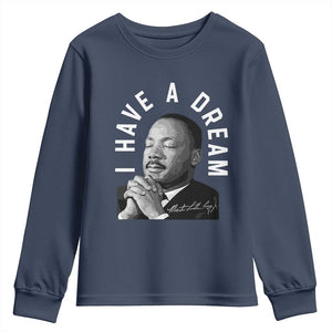 Martin Luther King Jr. Youth Sweatshirt I Have A Dream Black History Month MLK Day TS10 Navy Print Your Wear
