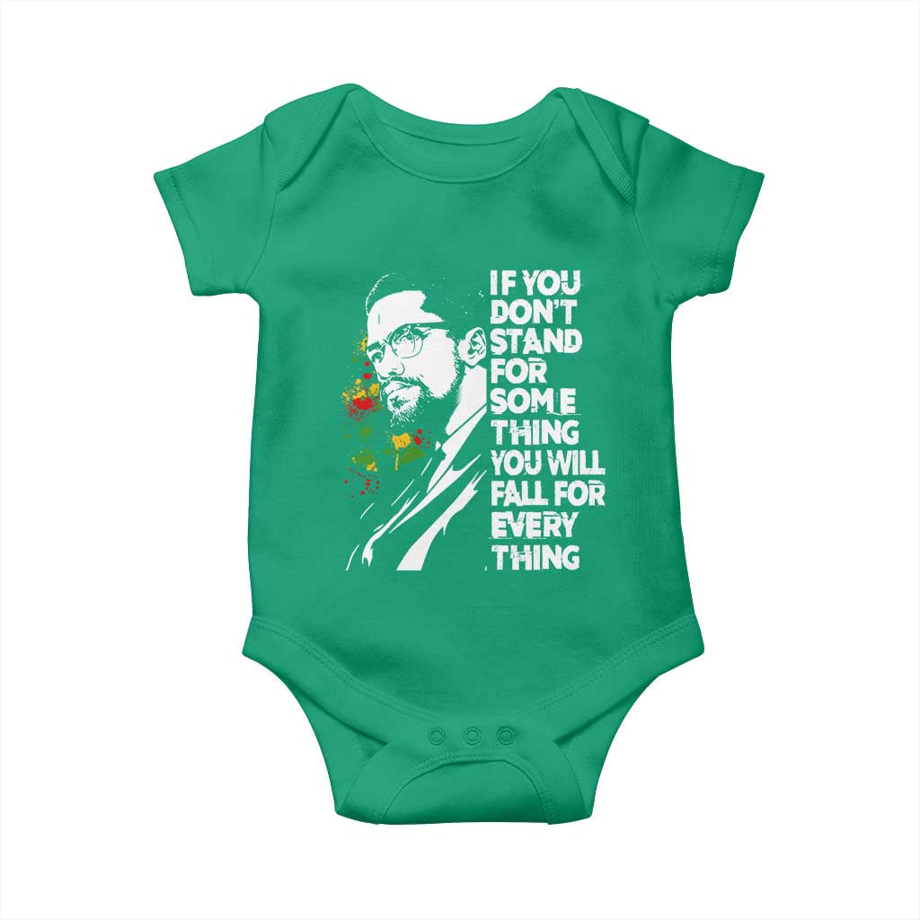 Malcolm X Inspirational Baby Onesie If You Dont Stand For Something You Will Fall For Anything TS10 Irish Green Print Your Wear