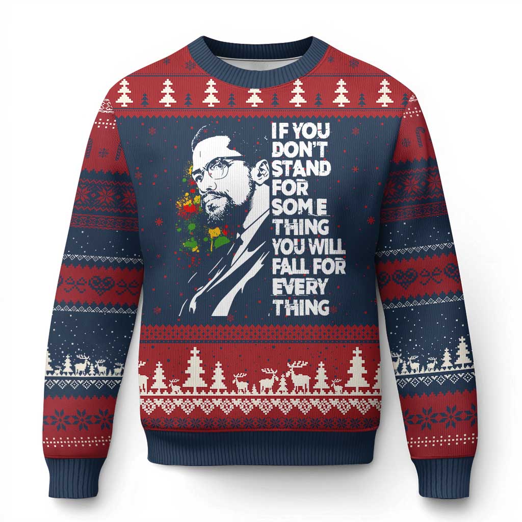 Malcolm X Inspirational Ugly Christmas Sweater If You Dont Stand For Something You Will Fall For Anything TS10 Navy Red Print Your Wear