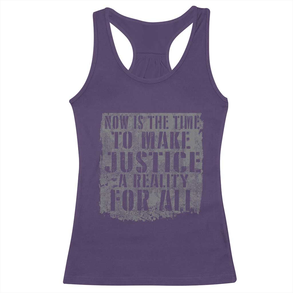 Martin Luther King Jr. Day Racerback Tank Top MLK Now Is The Time To Make Justice A Reality For All TS10 Purple Print Your Wear