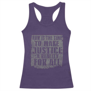 Martin Luther King Jr. Day Racerback Tank Top MLK Now Is The Time To Make Justice A Reality For All TS10 Purple Print Your Wear