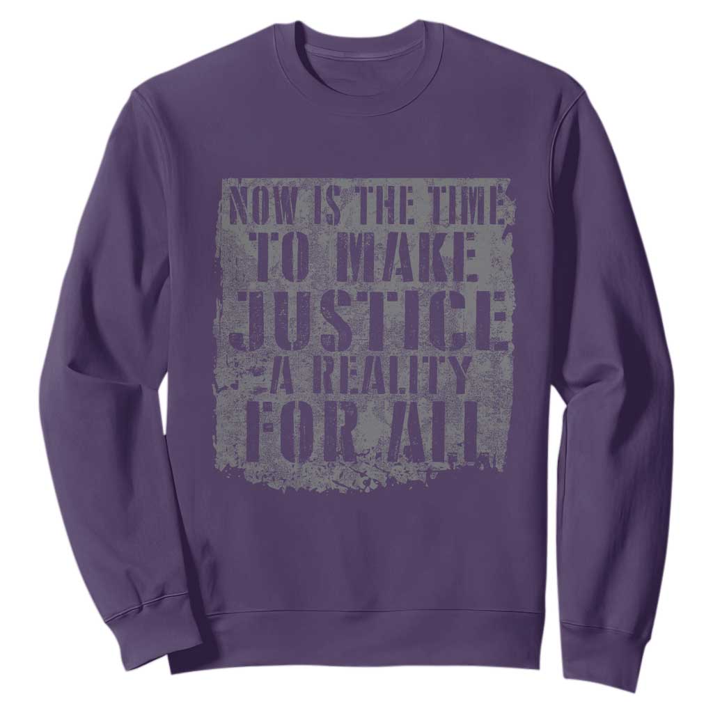 Martin Luther King Jr. Day Sweatshirt MLK Now Is The Time To Make Justice A Reality For All TS10 Purple Print Your Wear
