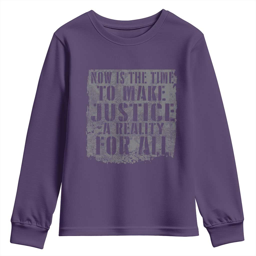 Martin Luther King Jr. Day Youth Sweatshirt MLK Now Is The Time To Make Justice A Reality For All TS10 Purple Print Your Wear
