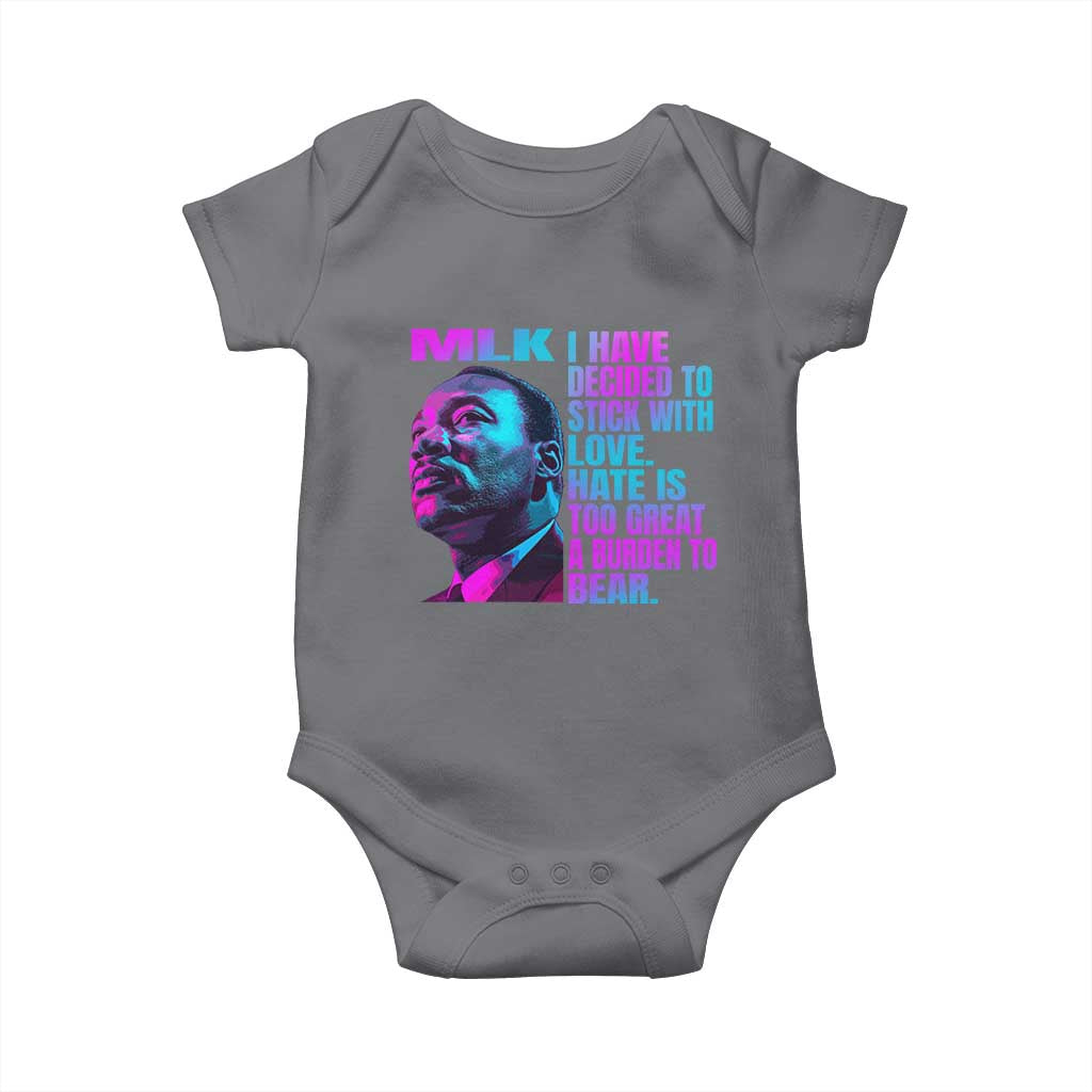 Martin Luther King Jr. Baby Onesie I Have Decided To Stick With Love MLK Day TS10 Charcoal Print Your Wear