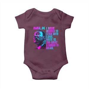 Martin Luther King Jr. Baby Onesie I Have Decided To Stick With Love MLK Day TS10 Maroon Print Your Wear