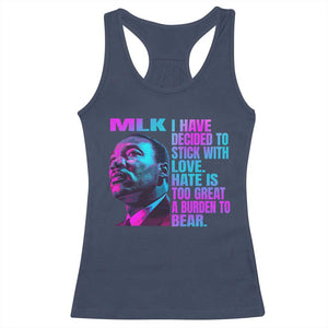 Martin Luther King Jr. Racerback Tank Top I Have Decided To Stick With Love MLK Day TS10 Navy Print Your Wear