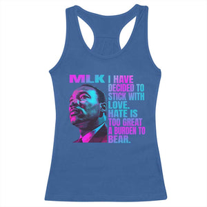 Martin Luther King Jr. Racerback Tank Top I Have Decided To Stick With Love MLK Day TS10 Royal Blue Print Your Wear