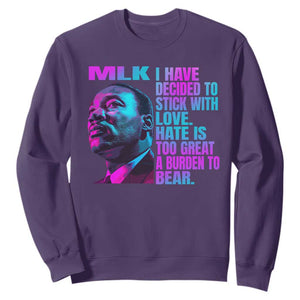 Martin Luther King Jr. Sweatshirt I Have Decided To Stick With Love MLK Day TS10 Purple Print Your Wear