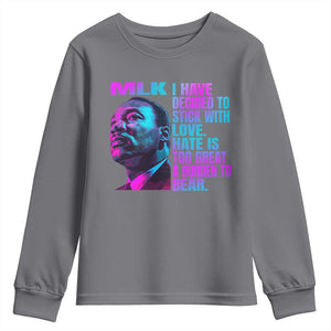 Martin Luther King Jr. Youth Sweatshirt I Have Decided To Stick With Love MLK Day TS10 Charcoal Print Your Wear