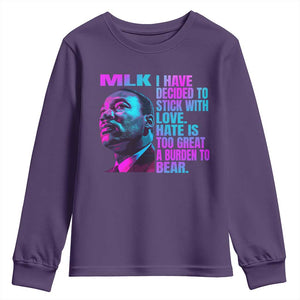 Martin Luther King Jr. Youth Sweatshirt I Have Decided To Stick With Love MLK Day TS10 Purple Print Your Wear