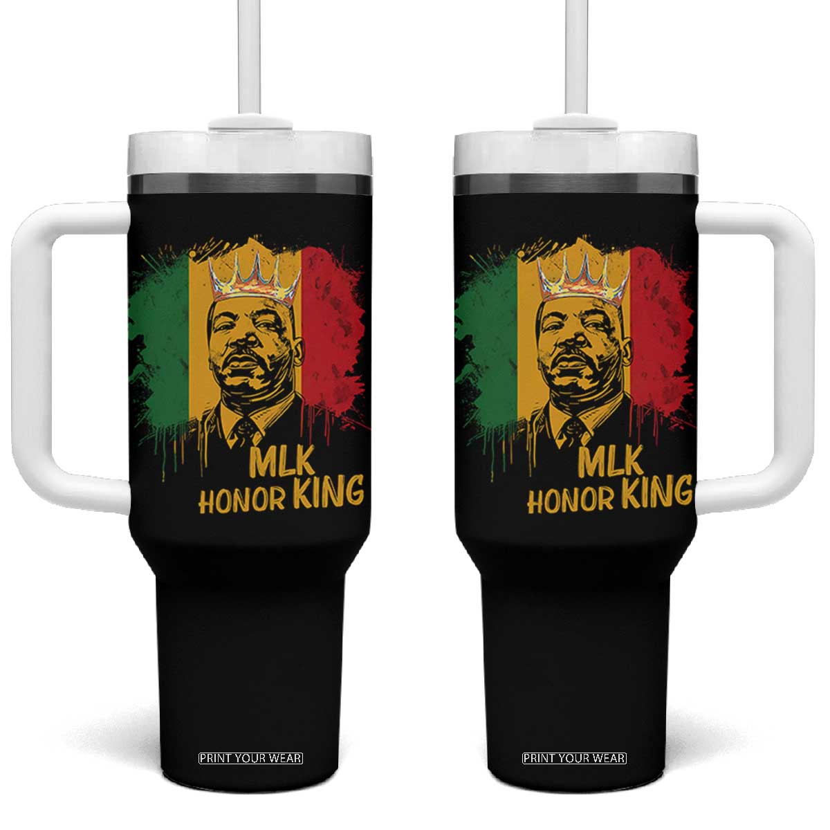 MLK Tumbler With Handle Honor King Civil Rights Leader Black History Month TS10 One Size: 40 oz Black Print Your Wear