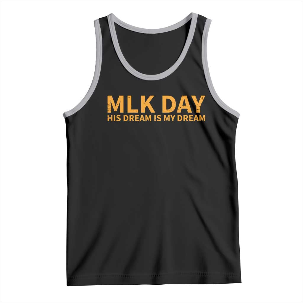 MLK Tribute Tank Top MLK Motivational His Dream Is My Dream TS10 Black Athletic Heather Print Your Wear