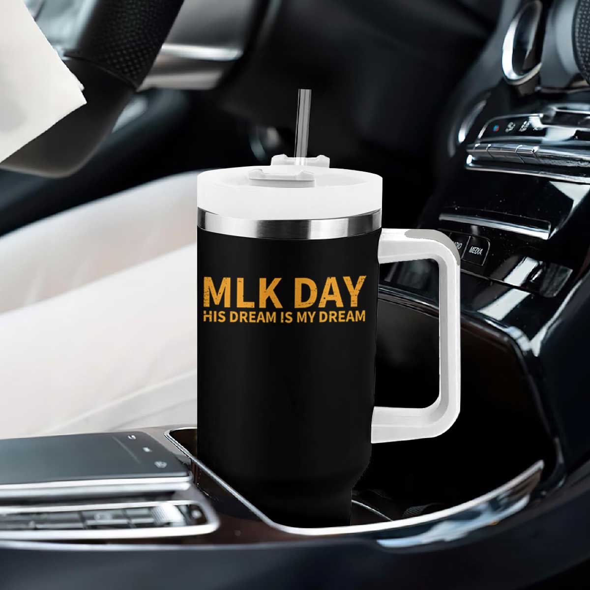 MLK Tribute Tumbler With Handle MLK Motivational His Dream Is My Dream TS10 Print Your Wear