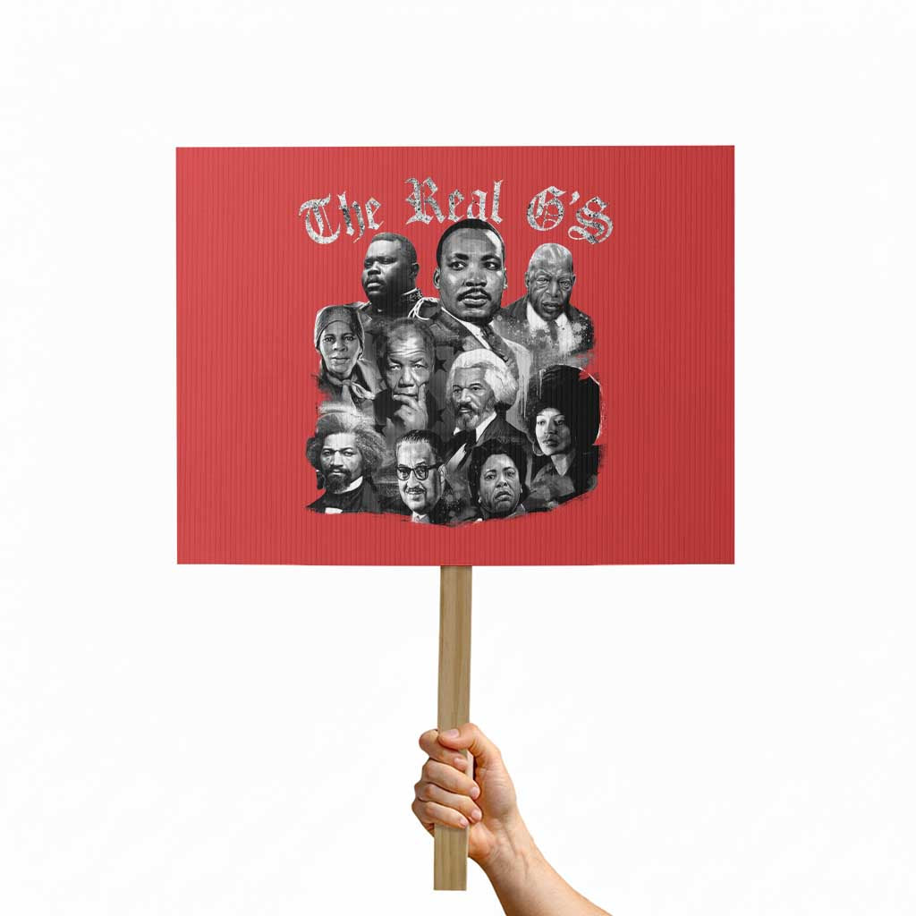 Civil Rights Legends Protest Sign The Real Gs Juneteenth Black History Month TS10 Horizontal 18" × 24" Red Print Your Wear