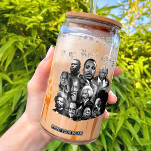 Civil Rights Legends Glass Can The Real Gs Juneteenth Black History Month TS10 Black Print Your Wear