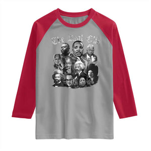 Civil Rights Legends Raglan Shirt The Real Gs Juneteenth Black History Month TS10 Sport Gray Red Print Your Wear