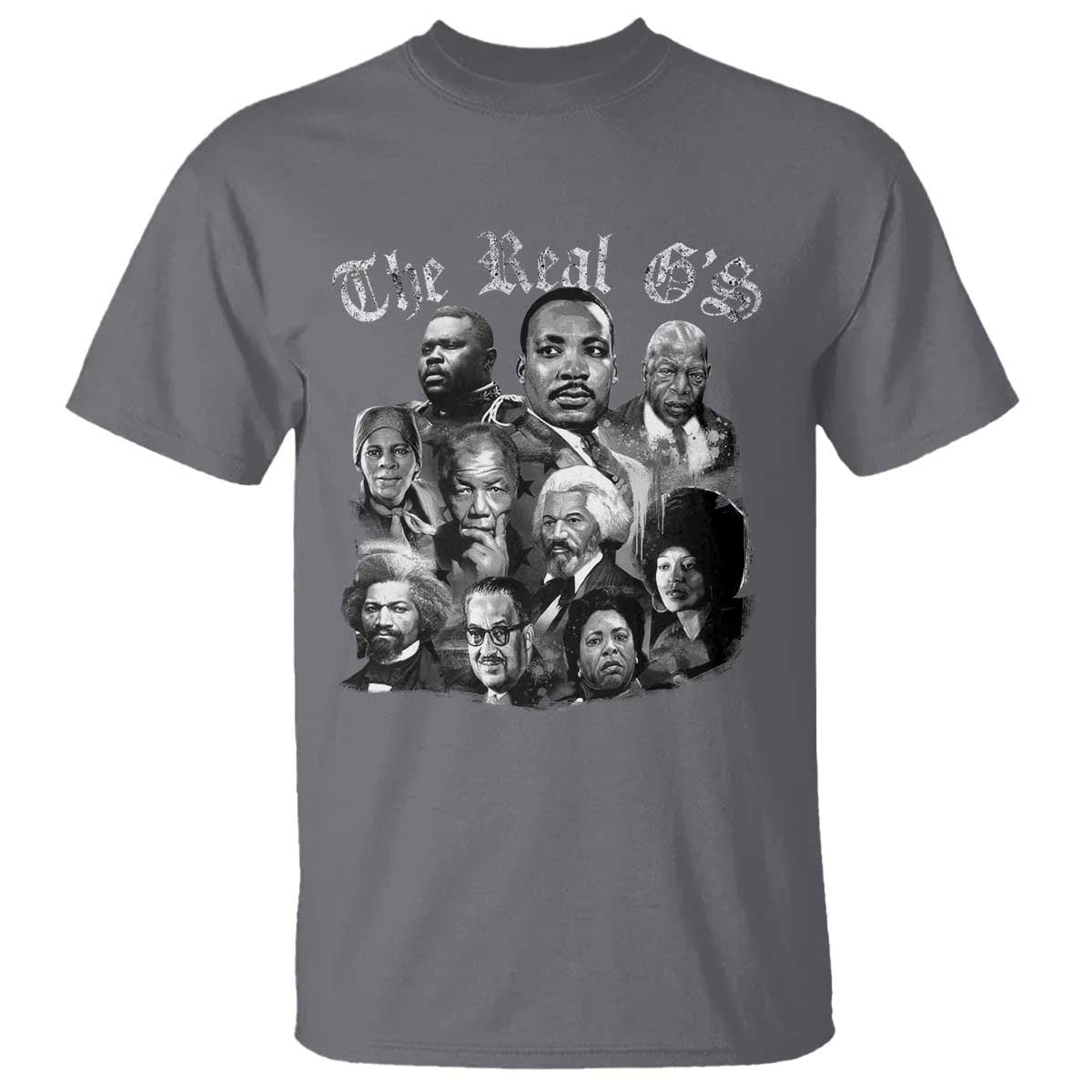 Civil Rights Legends T Shirt The Real Gs Juneteenth Black History Month TS10 Charcoal Print Your Wear
