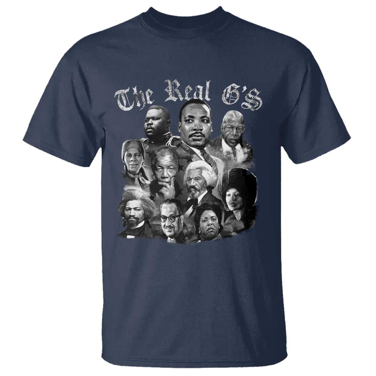 Civil Rights Legends T Shirt The Real Gs Juneteenth Black History Month TS10 Navy Print Your Wear