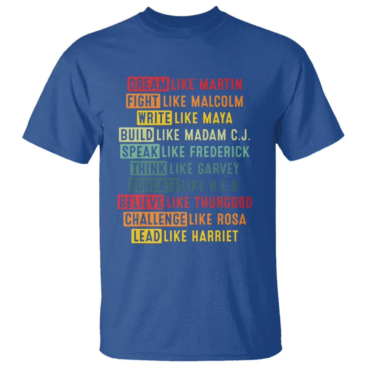 Black History Month T Shirt - Retro Inspirational Leaders Black Excellence Tee TS10 Royal Blue Print Your Wear
