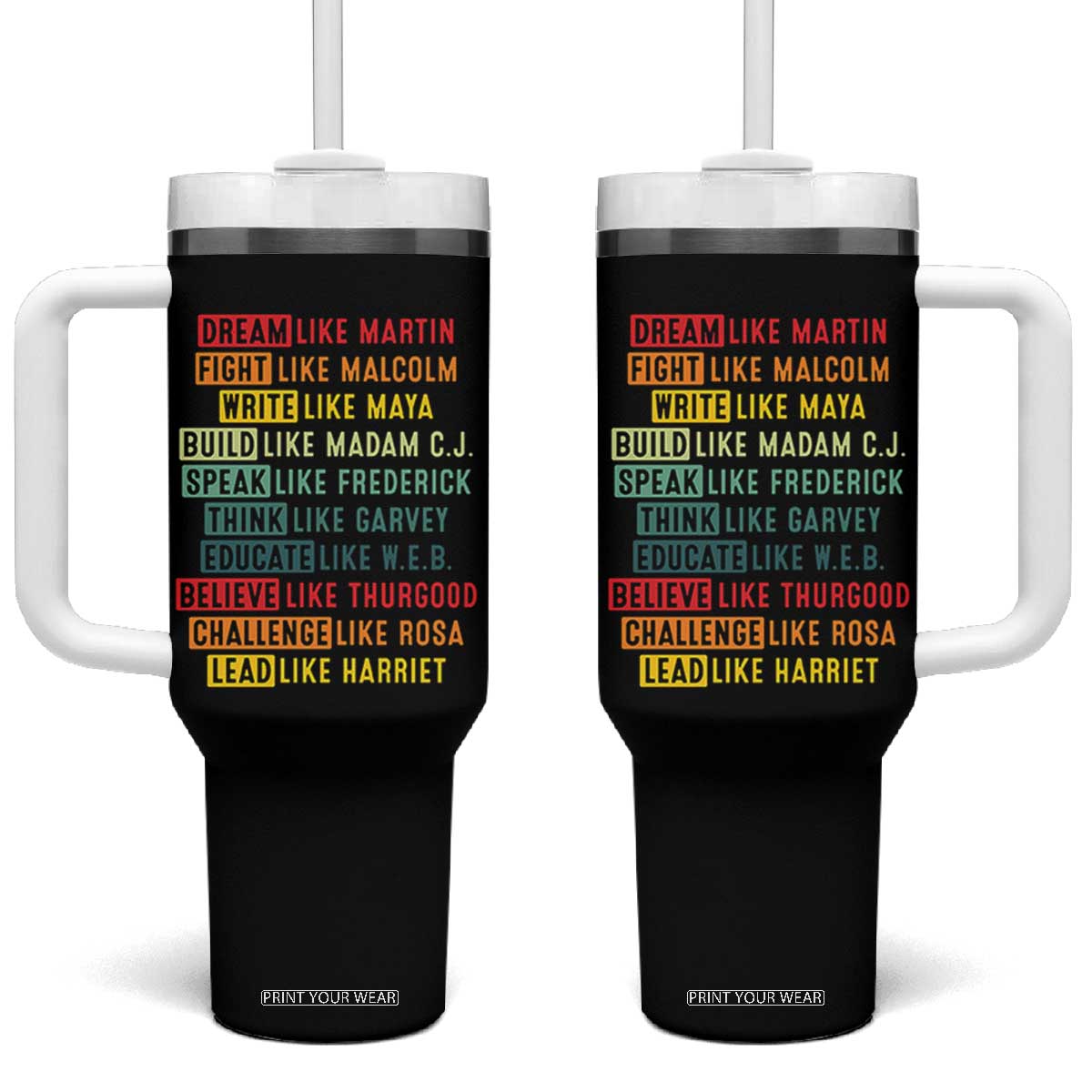 Black History Month Tumbler With Handle Retro Inspirational Leaders TS10 One Size: 40 oz Black Print Your Wear